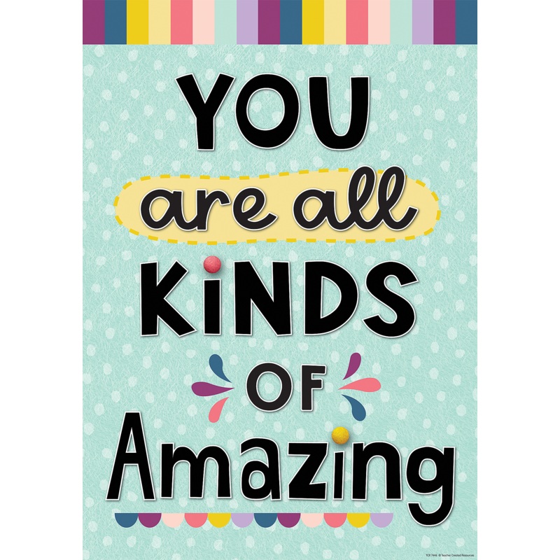You Are All Kinds of Amazing Positive Poster