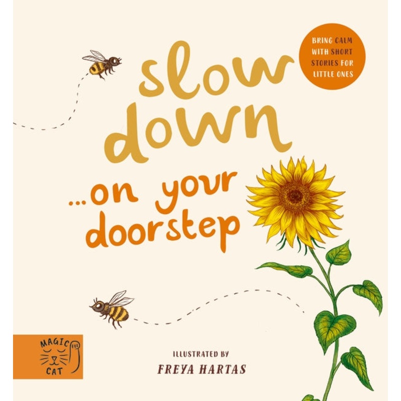 Slow Down… On Your Doorstep