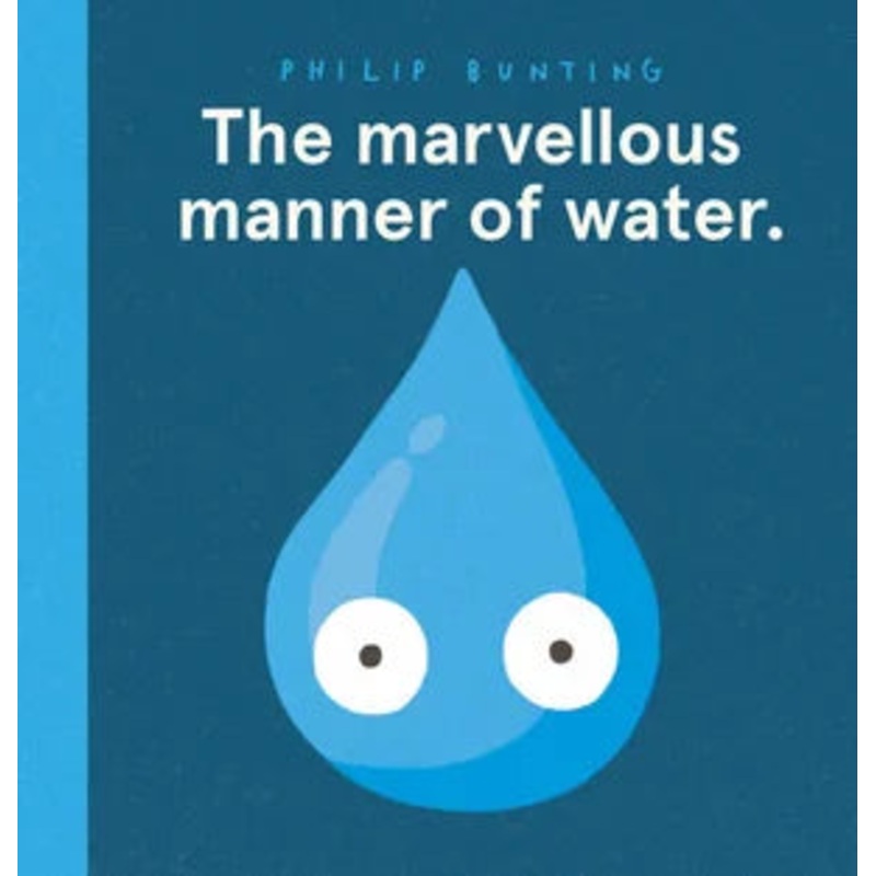 The Marvellous Manner of Water