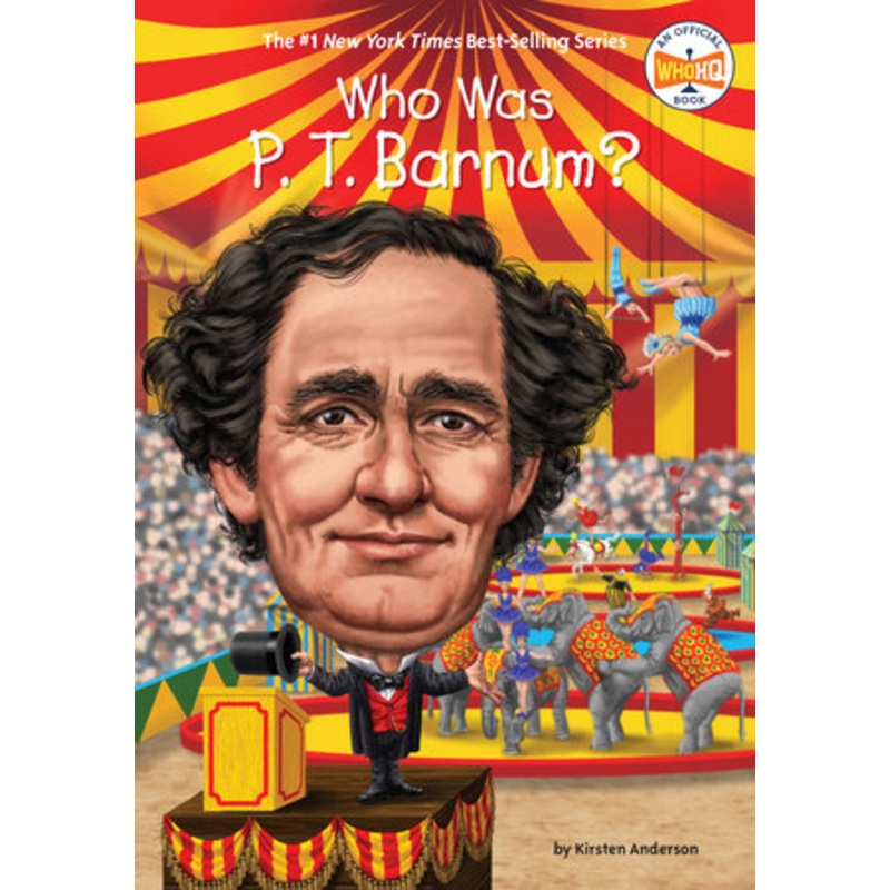 Who Was P. T. Barnum?