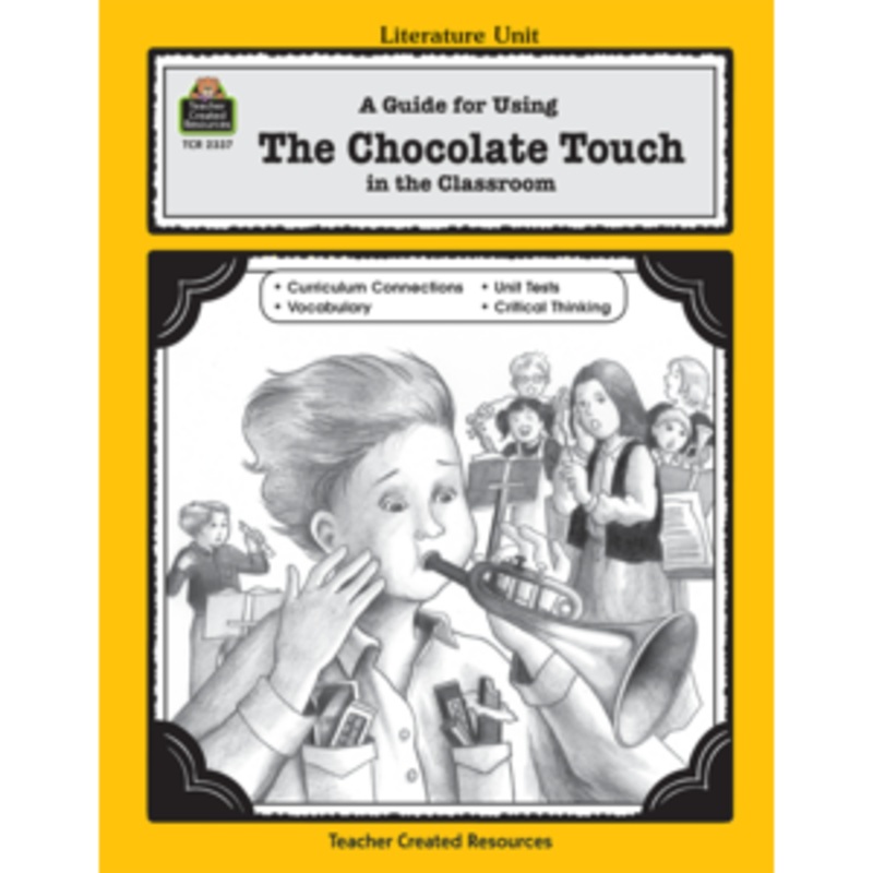 A Guide for Using The Chocolate Touch in the Classroom