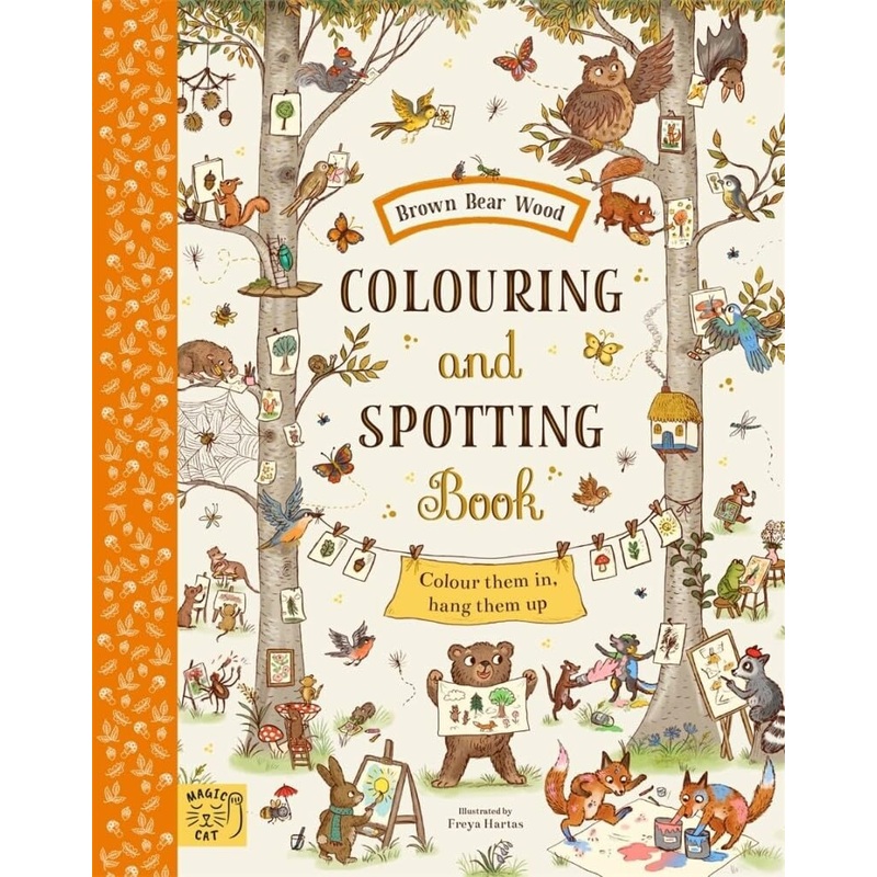Brown Bear Wood: Colouring & Spotting Book – Colour Them In, Hang Them Up!