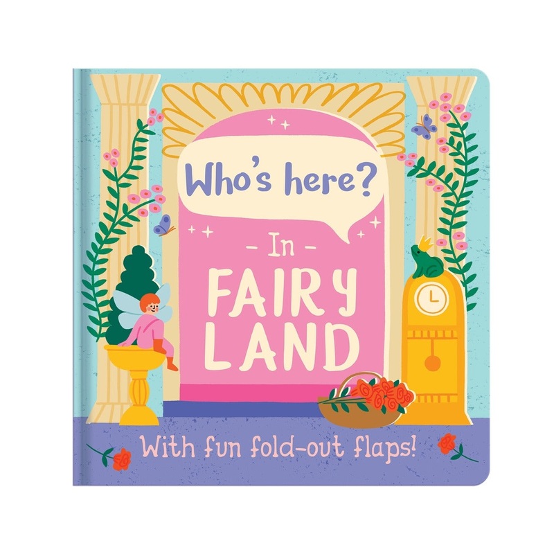 Whos Here in Fairy Land  Fold Out Book