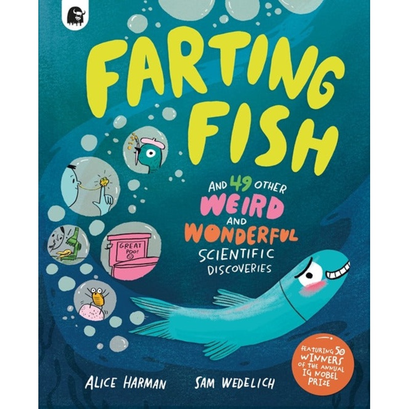 Farting Fish & 49 Other Weird & Wonderful Scientific Discoveries