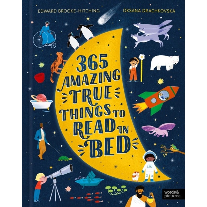 365 Amazing True Things To Read In Bed