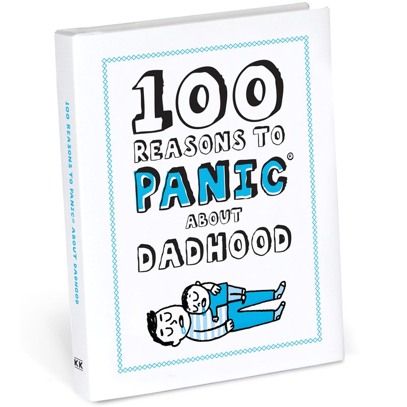 Knock Knock 100 Reasons to Panic About Dadhood