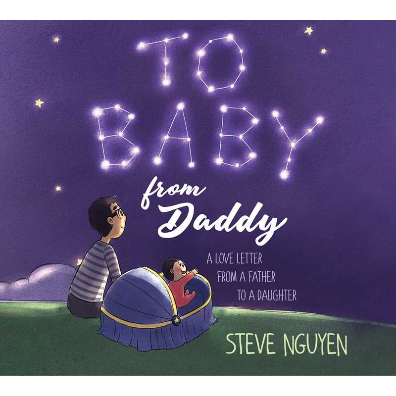 To Baby, from Daddy by Steve Nguyen