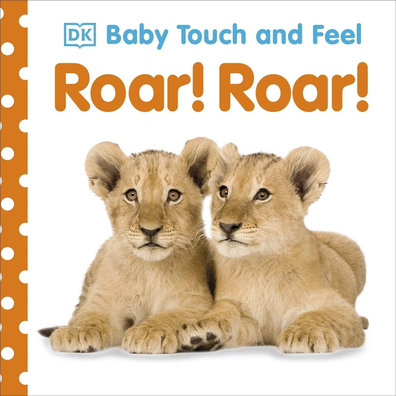DK  – Baby Touch and Feel Roar! Roar!