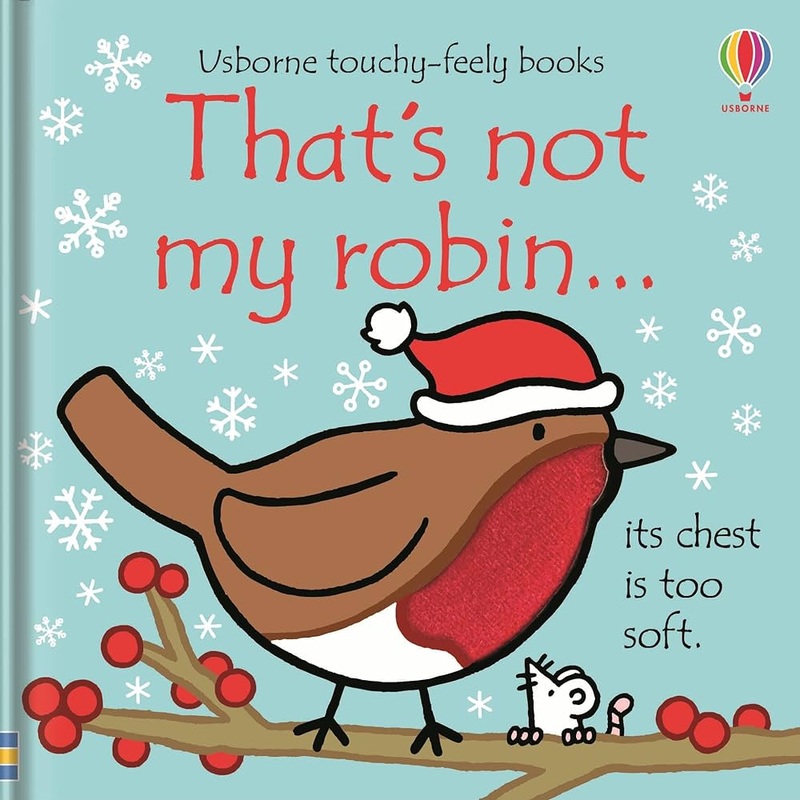 That’s not my Robin – Touchy-Feely Book