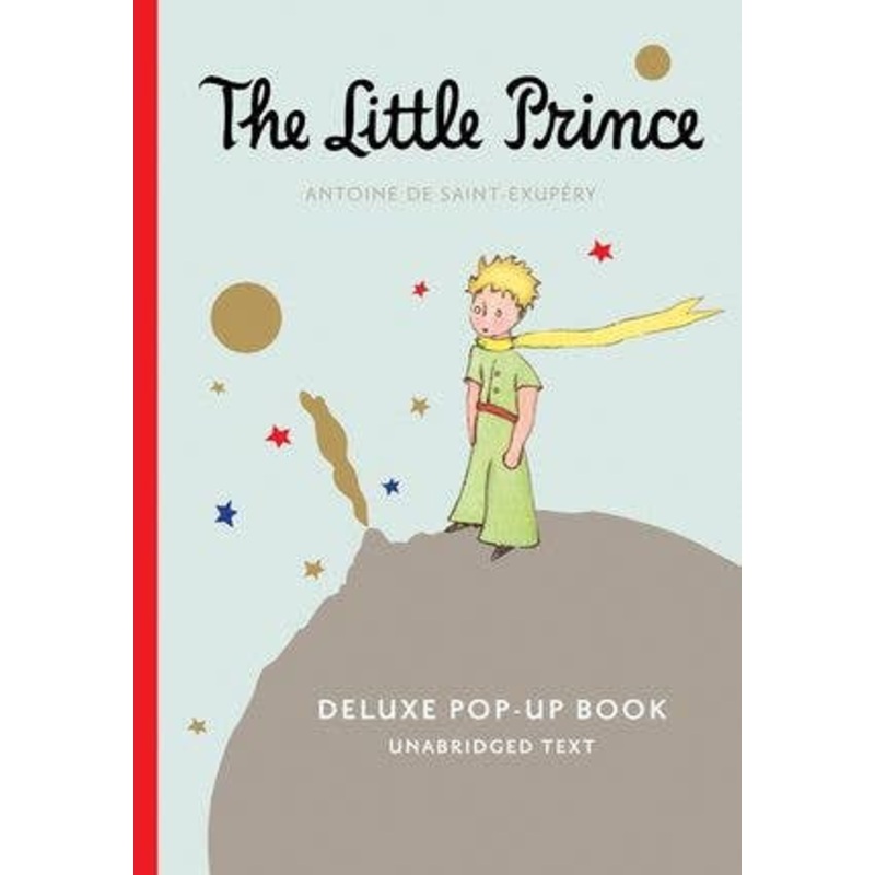 Little Prince Deluxe Pop-Up Book, The: Antoine de Saint