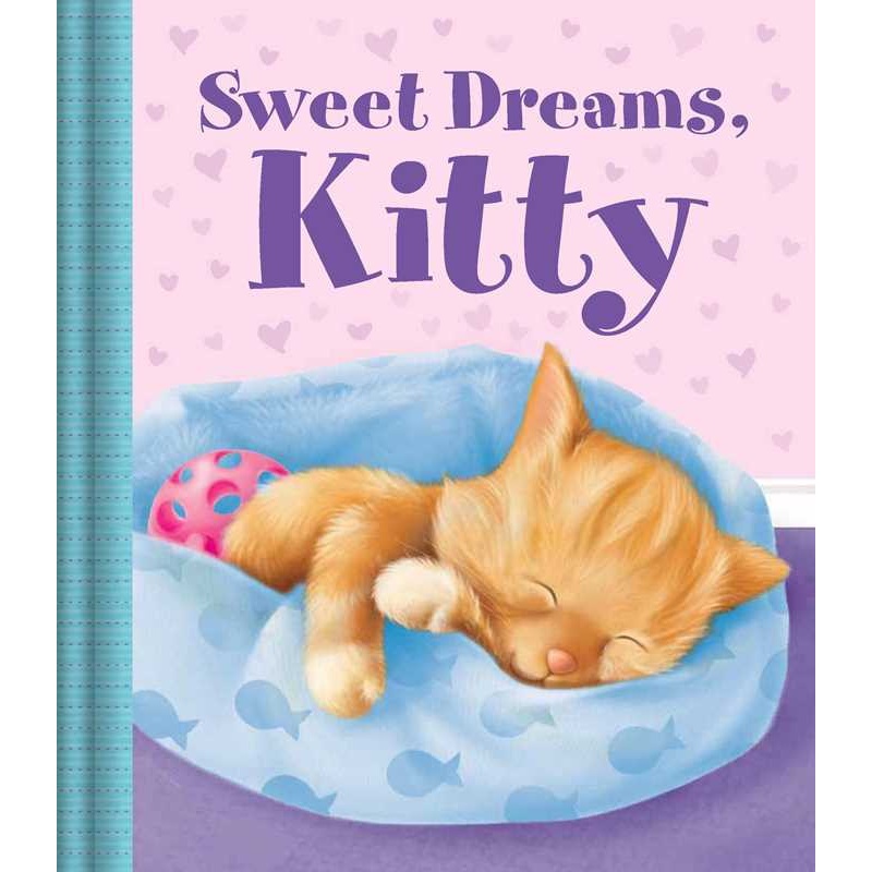Sweet Dreams, Kitty by Little Bee Books