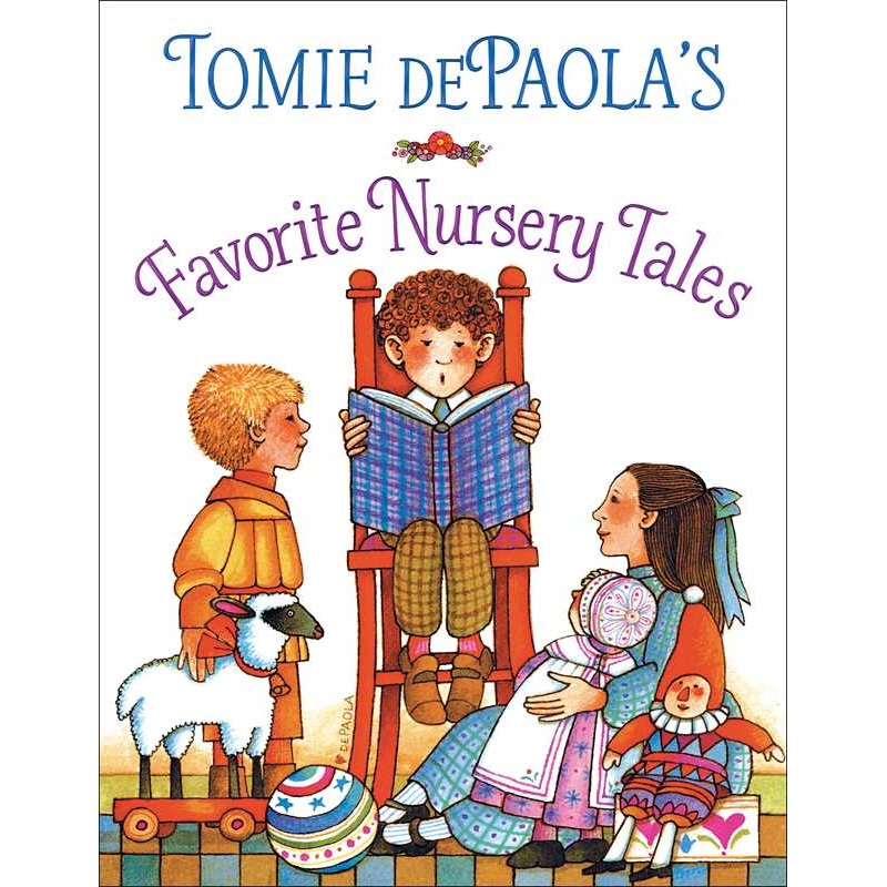 Tomie dePaola’s Favorite Nursery Tales by Tomie   dePaola
