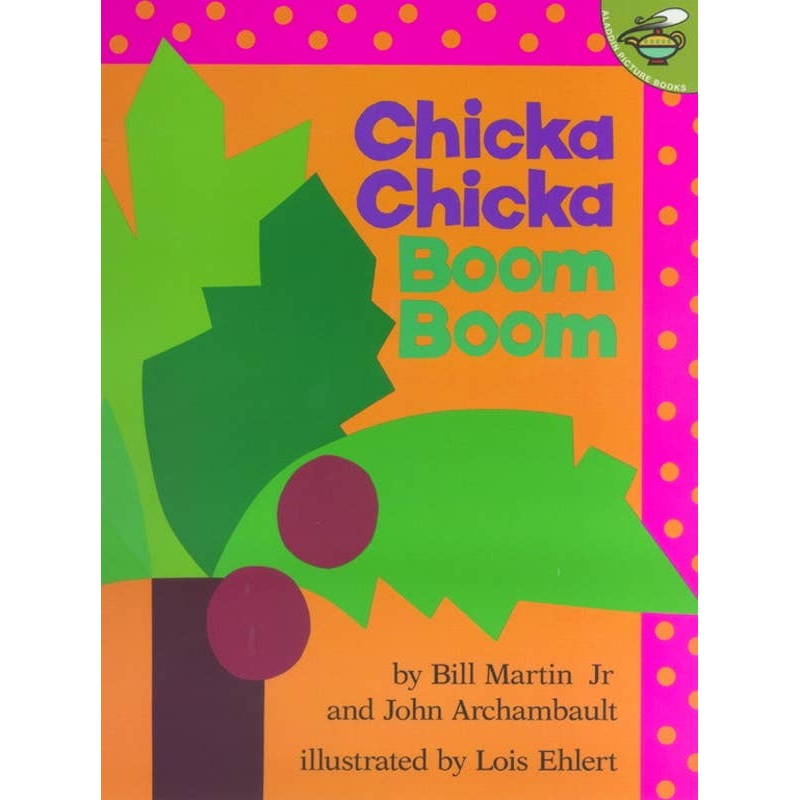Chicka Chicka Boom Boom by Bill Martin Jr.