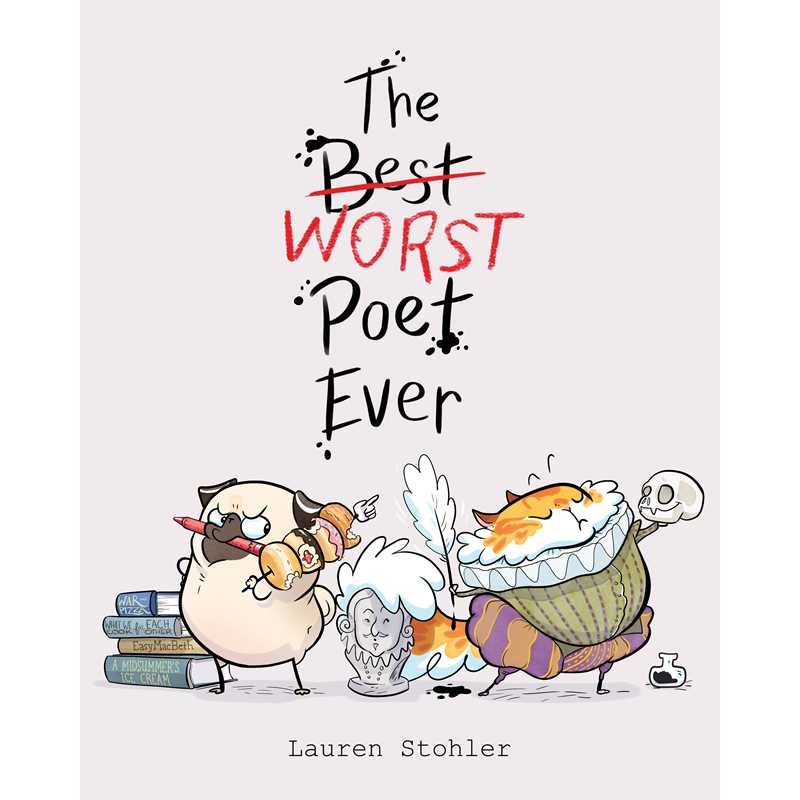 Best Worst Poet Ever by Lauren Stohler