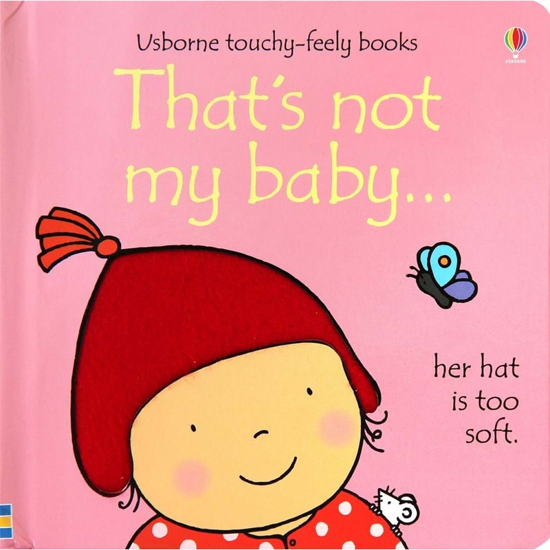 That’s not my Baby “Girl” – Touchy-Feely Book