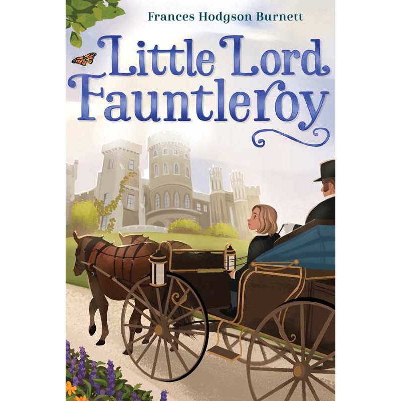 Little Lord Fauntleroy by Frances Hodgson Burnett