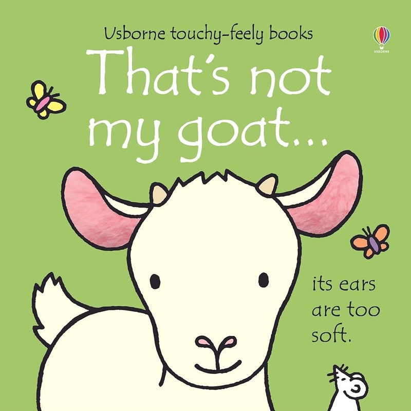 That’s not my Goat – Touchy-Feely Book